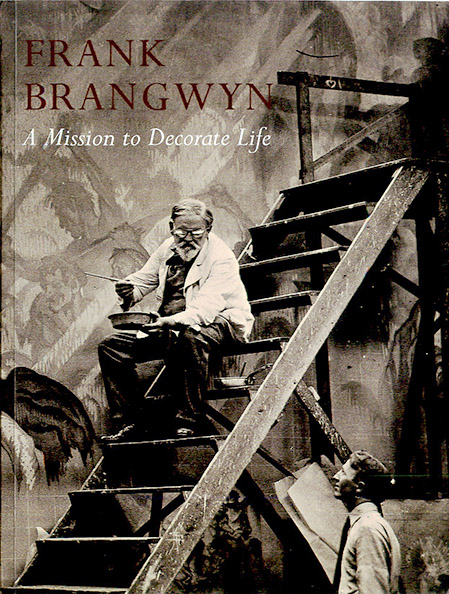 Frank Brangwyn: A Mission to Decorate